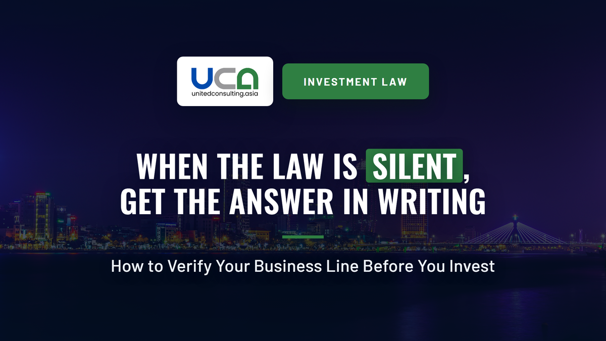 Cover image: When the Law Is Silent, Get the Answer in Writing. How to verify your business line before you invest. Legal 10 of the United Consulting investment law series.