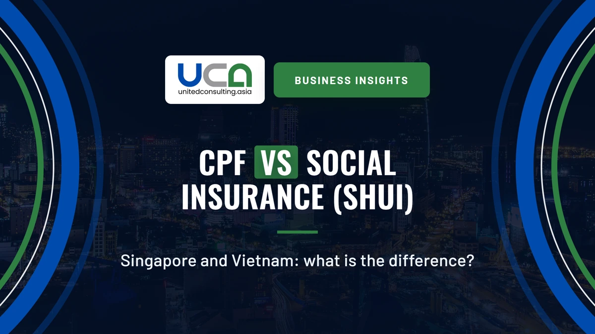 CPF in Singapore and social insurance SHUI in Vietnam